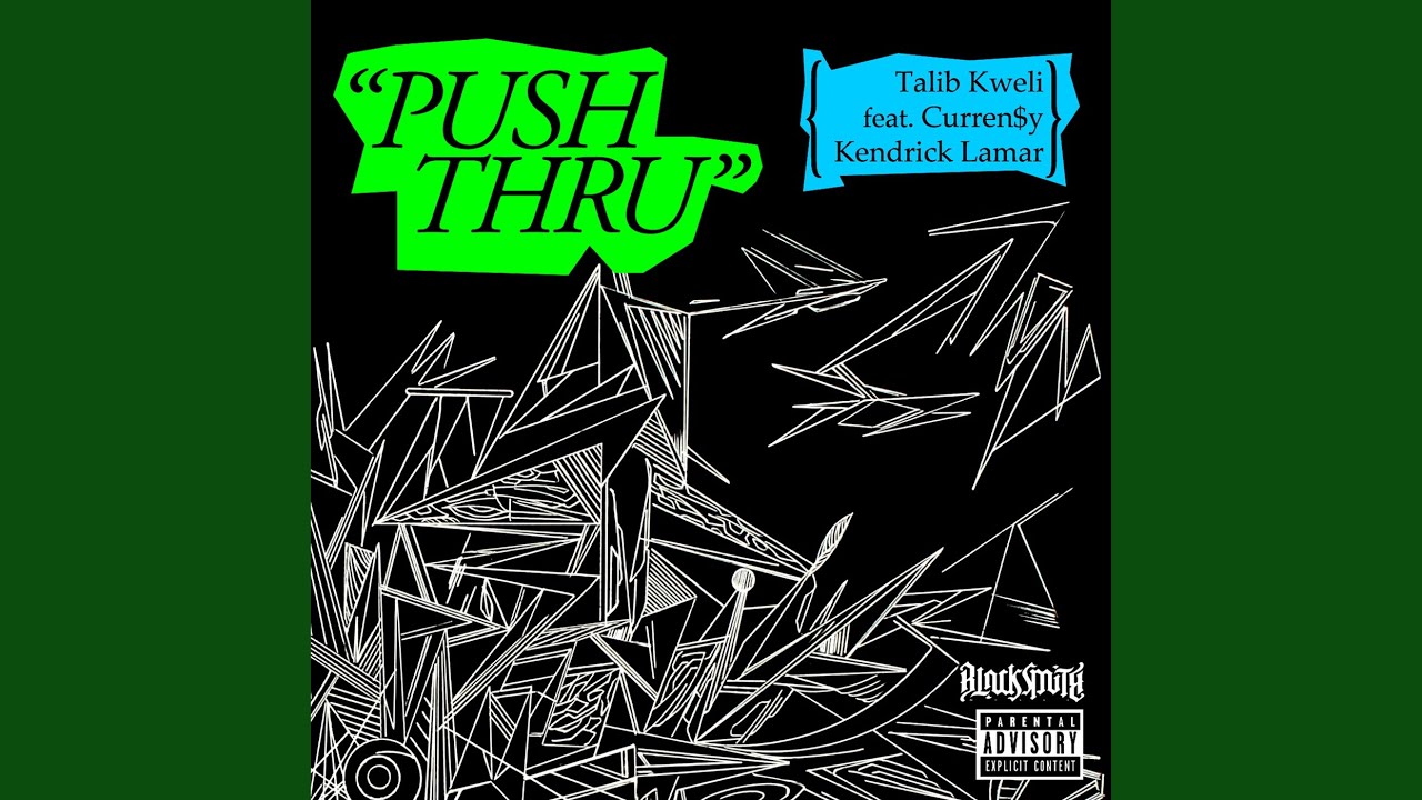 Talib Kweli - Push Thru
