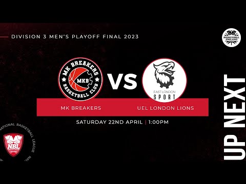 NBL3 Playoff Final 2023: Milton Keynes Breakers v UEL London Lions - 22.04.23