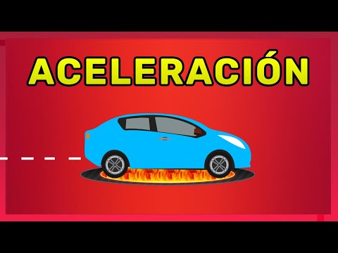 QUÉ ES LA ACELERACIÓN EN FÍSICA (Definición)