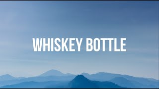 Download lagu GANGGA - Whiskey Bottle (Lyrics) mp3 Download lagu GANGGA - Whiskey Bottle (Lyrics) mp3