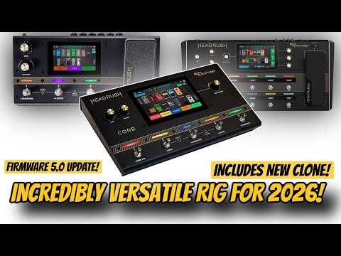 Most VERSATILE Rig For 2026!! | Headrush 5.0 Update for Prime, Core, and Flex Prime!