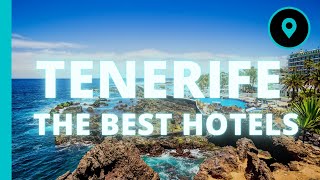 Best Hotels TENERIFE (2022) 🏆🌊 - Best Hotels & Resorts in TENERIFE Canary Island