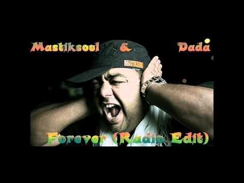 Mastiksoul & Dada   Forever Cidade Fm