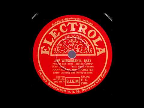 Auf Wiedersehen, Baby / Anny Ondra mit Orchester