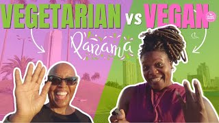 The Great Vegan vs. Vegetarian Showdown in Panama