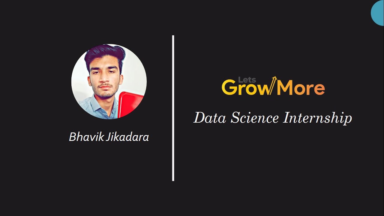 LetsGrowMore Virtual Internship Program 2021 | Bhavik Jikadara