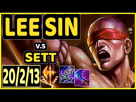 LEE SIN vs SETT - 20/2/13 KDA JUNGLE GAMEPLAY - NA Ranked GRANDMASTER