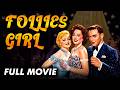 FOLLIES GIRL Wendy Barrie Doris Nolan Gordon Oliver Full Comedy Movie English HD