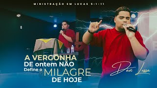 Davi Lessa | Ministração (Lucas 5:1-11) Completo