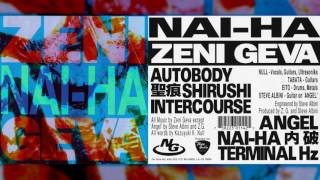 ZENI GEVA &quot;Nai-Ha&quot; [Full Album]