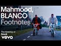 Mahmood, BLANCO - The Making Of 'Brividi' | Vevo Footnotes