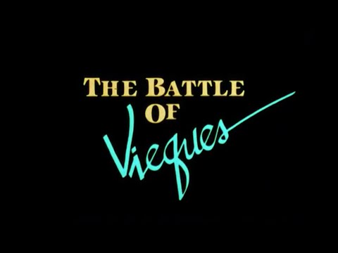 The Battle of Vieques (1986, dir. Zydnia Nazario)