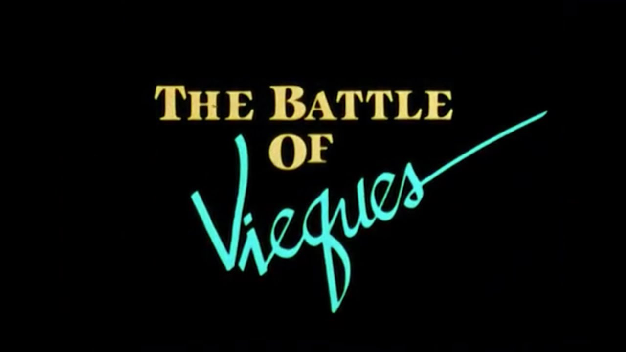 The Battle of Vieques (1986, dir. Zydnia Nazario)