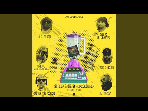 A Lo Viva México (Official Remix)