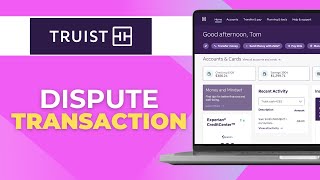 How To Dispute A Transaction On Truist App | 2025 | Step-by-Step