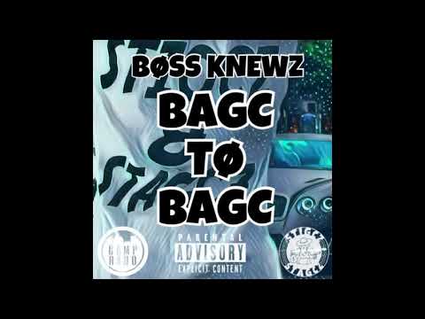 BOSS KNEWZ  "BAGC TO BAGC"  (Official Audio )