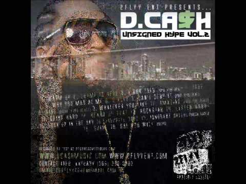 D. CA$H - Ignorant Shit ft. Phresh James "Unsigned Hype Vol.2"