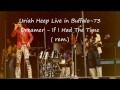 Uriah Heep Live in Buffalo 73 Dreamer   If I Had The Time rem