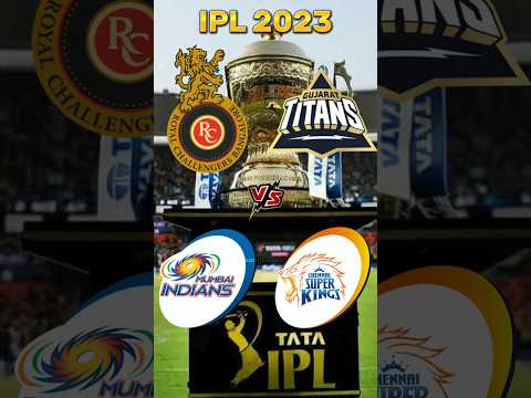 RCB vs GT vs MI vs CSK in IPL 2023 💥#shorts #youtubeshort #ipl