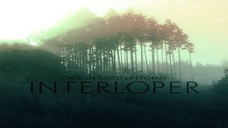 Carbon Based Lifeforms - Right Where It Ends [Interloper - 2015 Remaster]