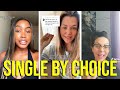 SINGLE BY CHOICE Women Discuss Why They Choose Not To Date