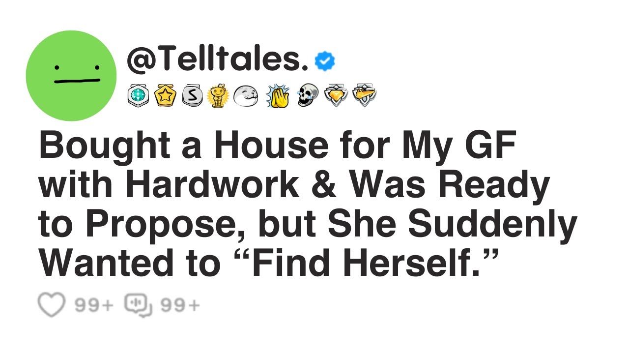 Bought a House for My GF with Hardwork & Was Ready to Propose, but She Suddenly Wanted to...