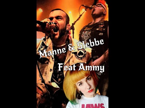Manne & Slebbe FT. Ammy - Du säger