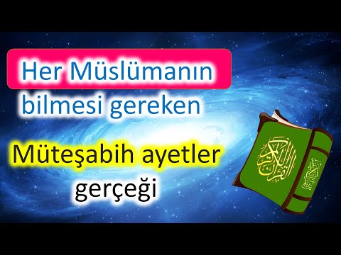 MÜTEŞABİH AYETLERE ÖRNEKLER - HER MÜSLÜMAN BİLMELİ
