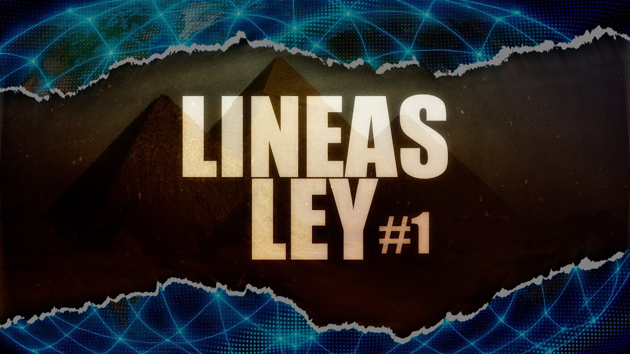 ¿Qué son las líneas Ley? // El Mausoleo