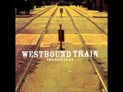 Please Forgive Me - Westbound Train