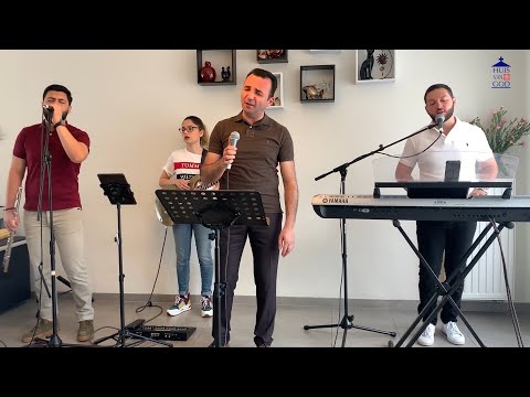Arsen Avanesyan & HvG worship team - Parabanutyun & Erkrpagutyun  17.05.2020