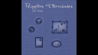 Mijal Guinguis - Pequeñas eternidades (Disco completo)