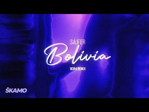 SAJFER - BOLIVIA (N3R4 Remix)