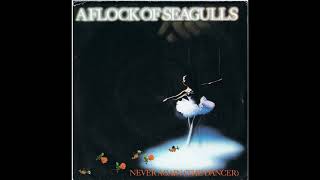A Flock of Seagulls - Never Again (The Dancer) (Re-Mix)