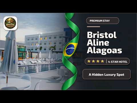 Bristol Aline Alagoas - A Hidden Luxury Spot | Delmiro Gouveia, Brazil⭐