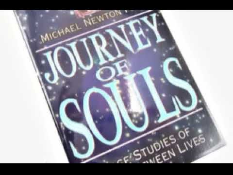 Journey of Souls: Case Studies of Life Between Lives -- Michael Newton