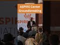Aspire Center for Workforce Innovation Groundbreaking