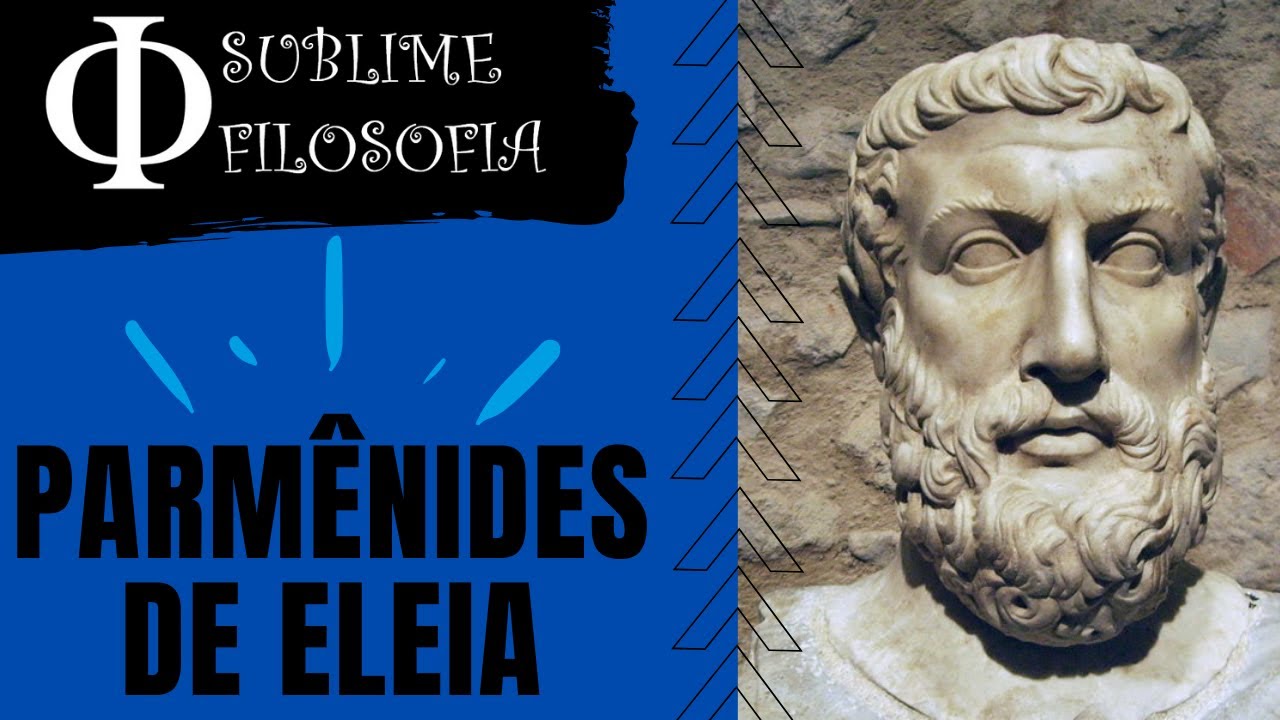 Parmênides de Eleia - O Ser é Eterno, Imóvel e Imutável