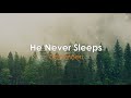He Never Sleeps by Don Moen (Lyrics)