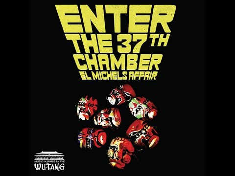 El Michels Affair - Enter The 37th Chamber (2009) (Full Album)