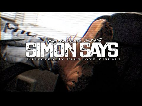 Big Wayne SPG - Simon Says (Official Music Video)