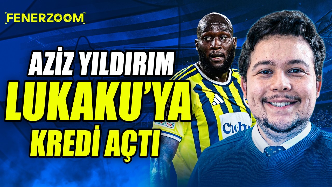 Aziz Yıldırım'ın Lukaku Sözleri | Ersin Sezer - Fener Zoom