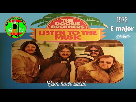 Listen To The Music Karaoke The Dobbie Brothers