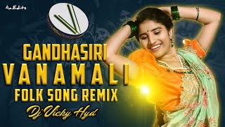 Gandhasiri Vanamali Trending DjSong Remix  Dj Vick