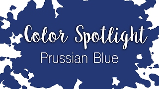 Color Spotlight: Prussian Blue / Watercolor Color Profile