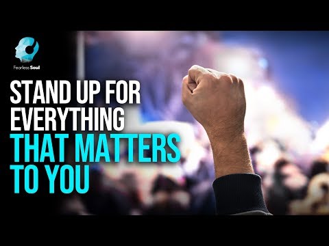 あなたに重要なすべてのもののために立ち上がる - 大胆不敵な魂 (Stand Up For Everything That Matters To You - Fearless Soul)
