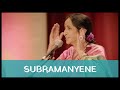 Subramanyene by Padmashri Sangita Kalanidhi Smt. Aruna Sairam