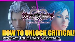 Kingdom Hearts 2.8 NEWS- How to Unlock Critical Mode! 0.2 LENGTH DETAILS! connection TO KH3