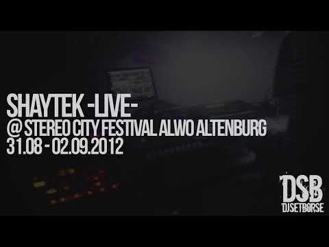 Shaytek -live- @ Stereo City Festival ALWO Altenburg - 31.08 - 02.09.2012