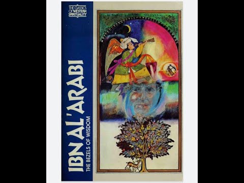 Bezels of Wisdom (fusus al-hikam) Reading Group (Session 8): The chapter of Enoch 1 of 2